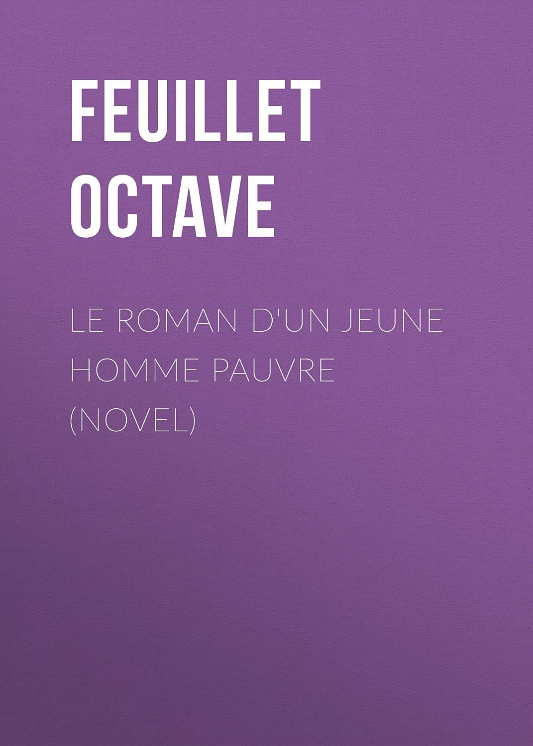 Couverture de Le roman d&rsquo;un jeune homme pauvre (Novel)