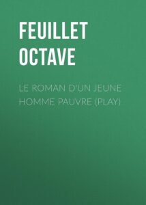 Couverture de Le roman d’un jeune homme pauvre (Play)