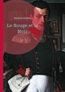 Couverture de Le rouge et le noir: chronique du XIXe siècle