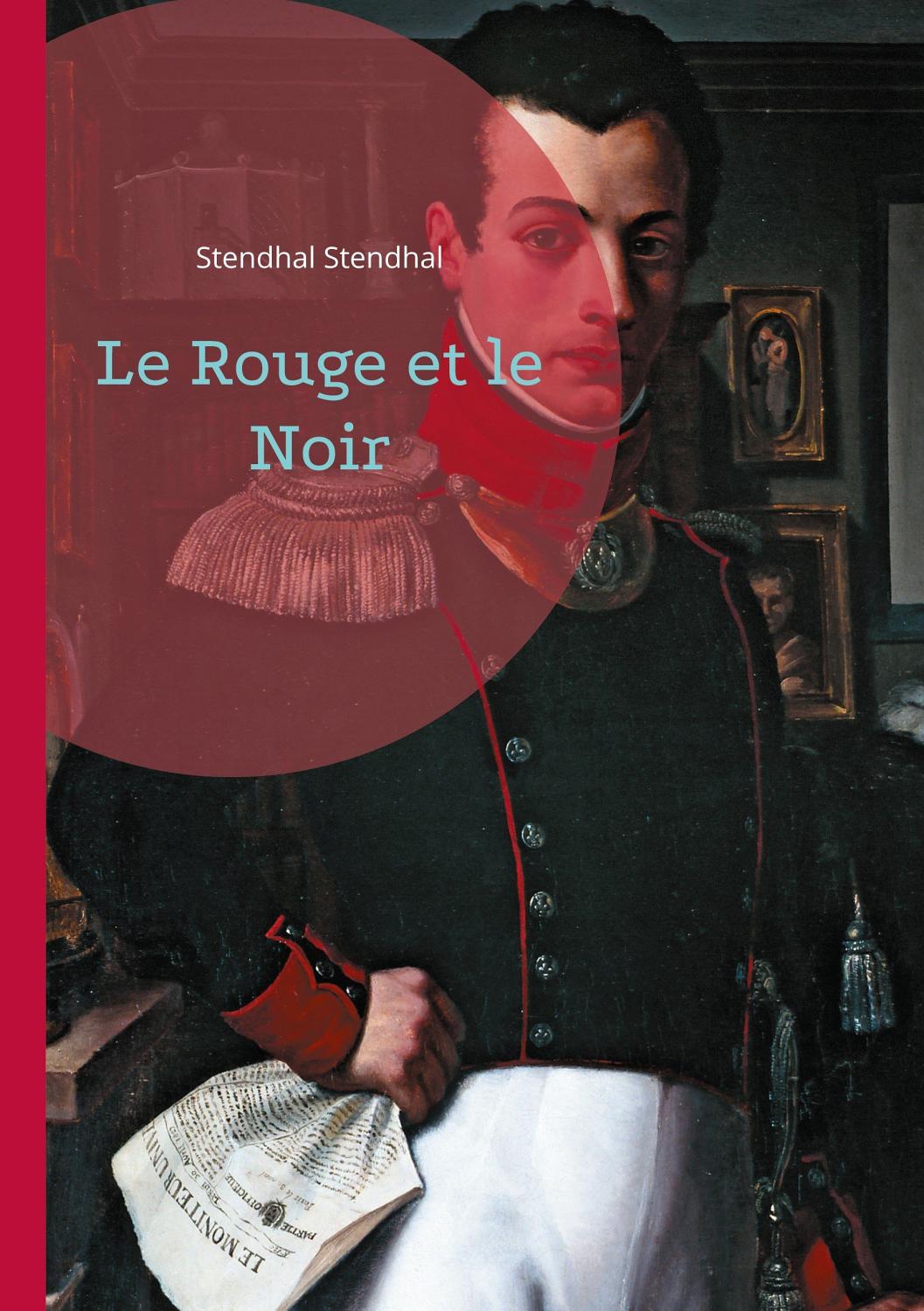 Couverture de Le rouge et le noir: chronique du XIXe siècle