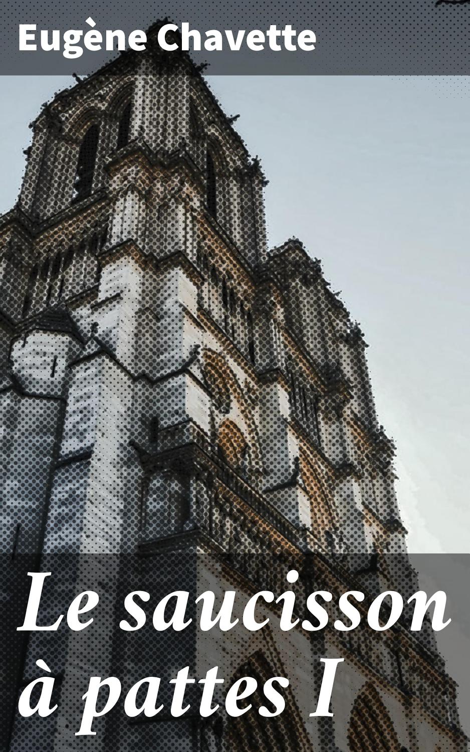 Couverture de Le saucisson à pattes I
Fil-à-beurre
