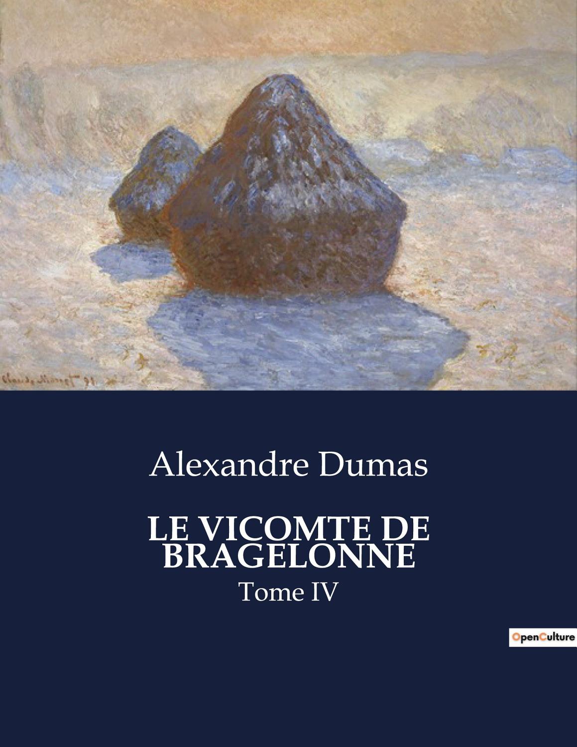 Couverture de Le vicomte de Bragelonne, Tome IV.