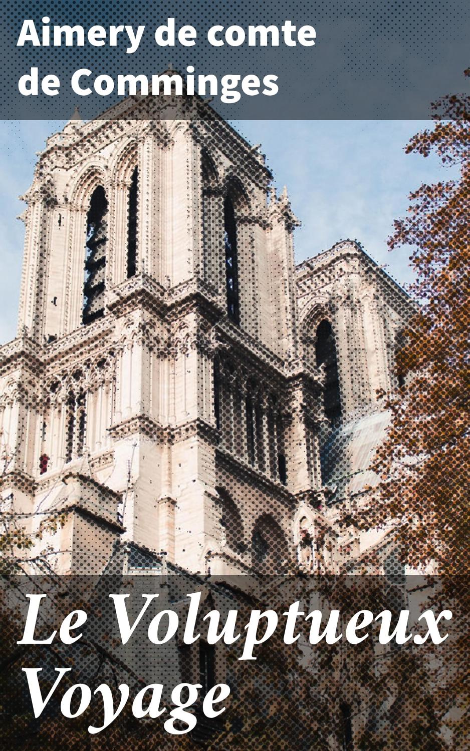 Couverture de Le Voluptueux Voyage