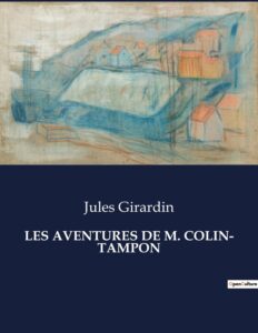 Couverture de Les aventures de M. Colin-Tampon