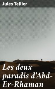 Couverture de Les deux paradis d&rsquo;Abd-Er-Rhaman