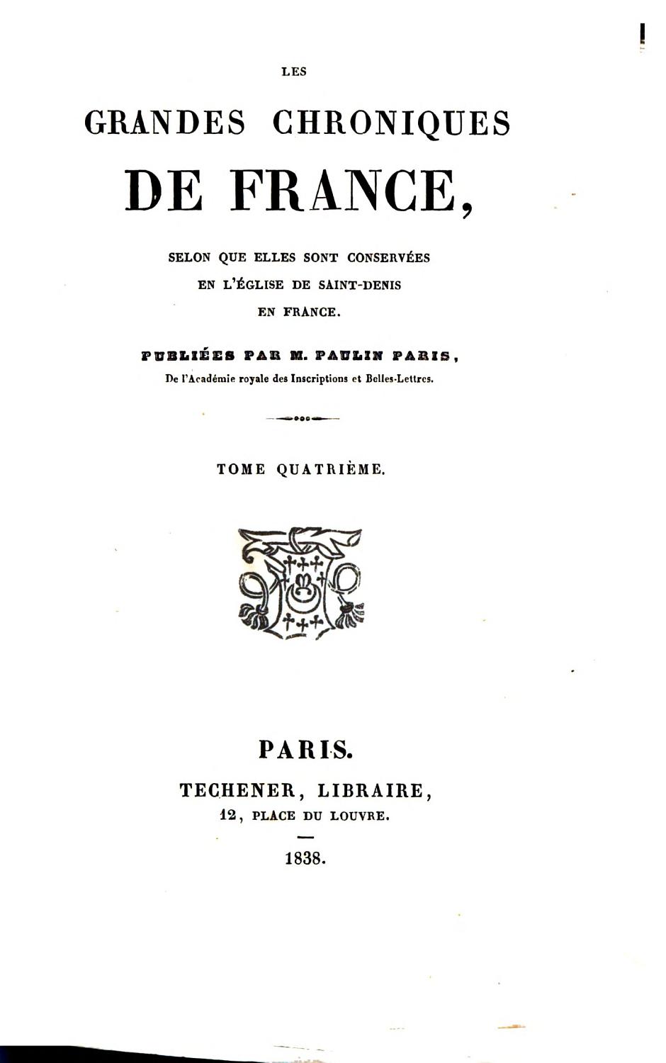 Couverture de Les grandes chroniques de France (1/6)
selon que elles sont conservées en l&rsquo;Eglise de Saint-Denis en France
