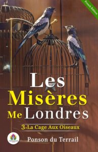 Couverture de Les misères de Londres, 3. La cage aux oiseaux
