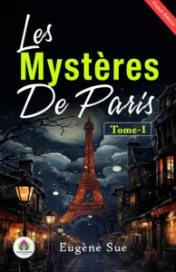 Couverture de Les mystères de Paris, Tome I