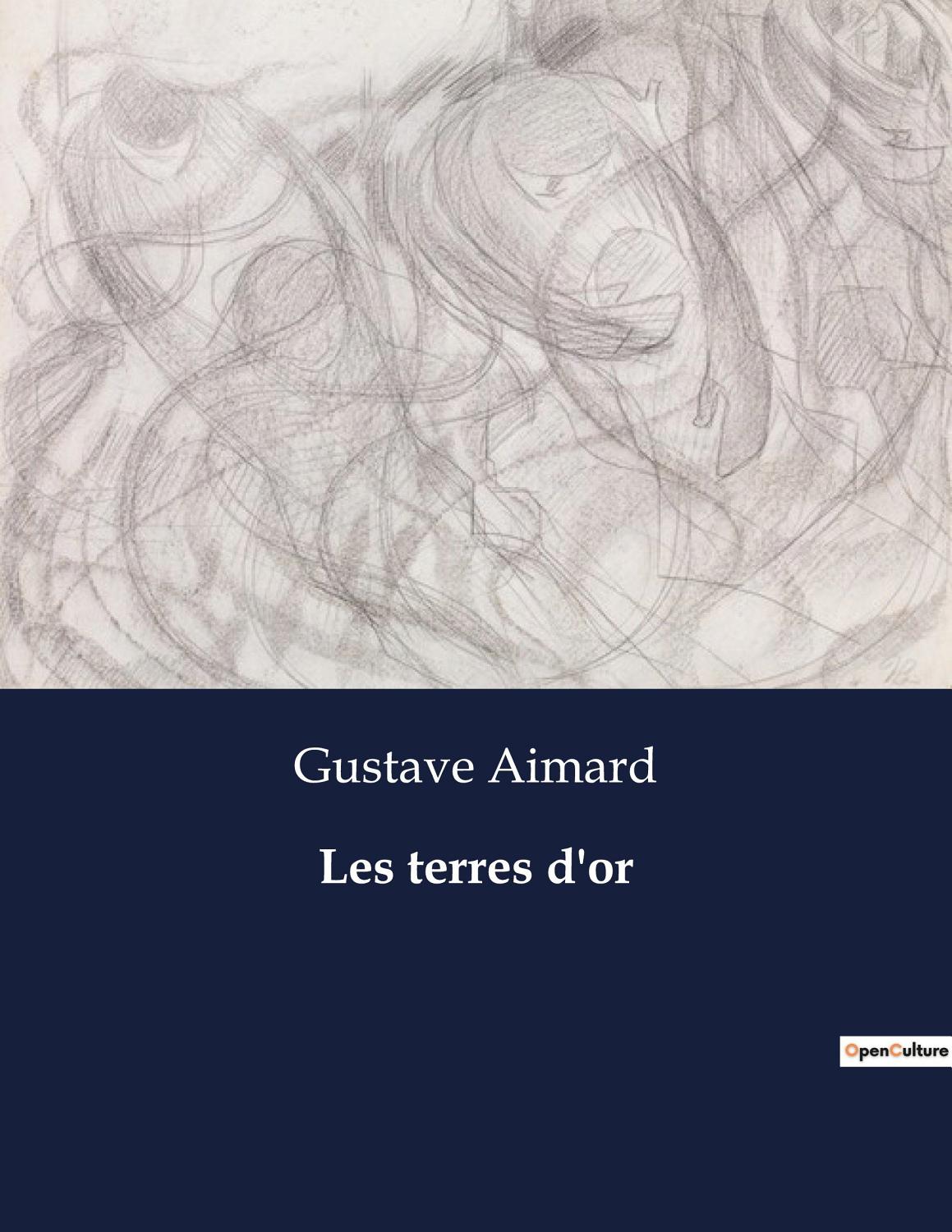 Couverture de Les terres d&rsquo;or