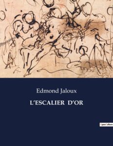 Couverture de L&rsquo;Escalier d&rsquo;Or