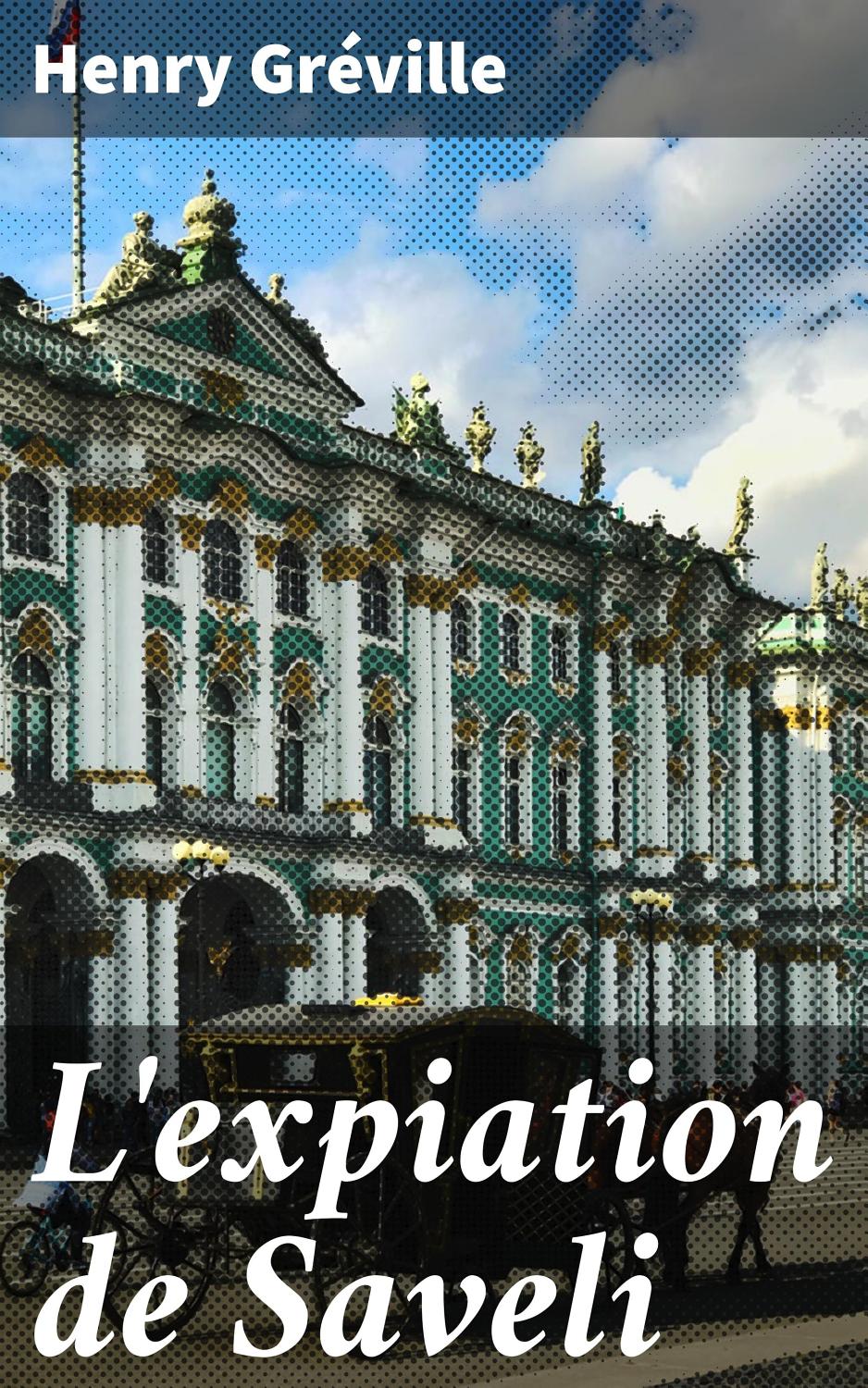 Couverture de L&rsquo;expiation de Saveli