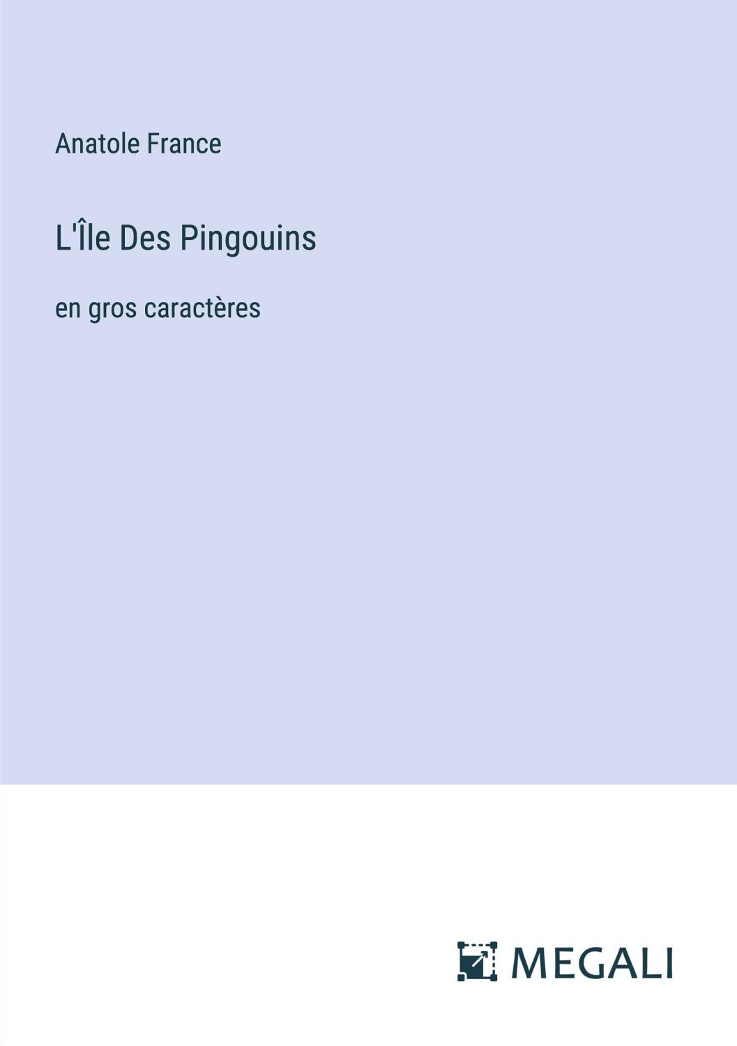 Couverture de L’Île Des Pingouins