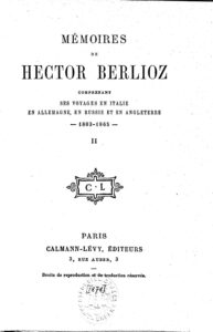 Couverture de Mémoires de Hector Berlioz
comprenant ses voyages en Italie, en Allemagne, en Russie et en Angleterre, 1803-1865