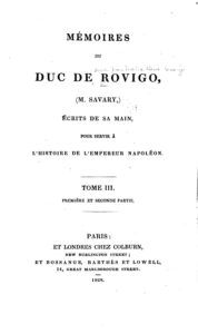 Couverture de Mémoires du duc de Rovigo, pour servir à l&rsquo;histoire de l’empereur Napoléon, Tome 3