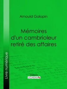 Couverture de Mémoires d’un cambrioleur retiré des affaires