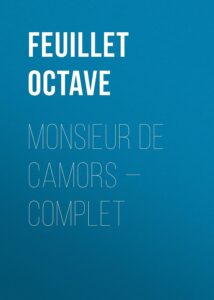 Couverture de Monsieur de Camors — Complet