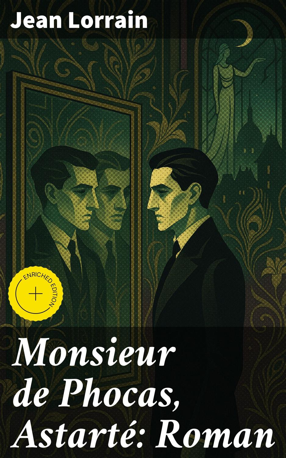 Couverture de Monsieur de Phocas, Astarté: Roman