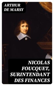 Couverture de Nicolas Foucquet, surintendant des finances
