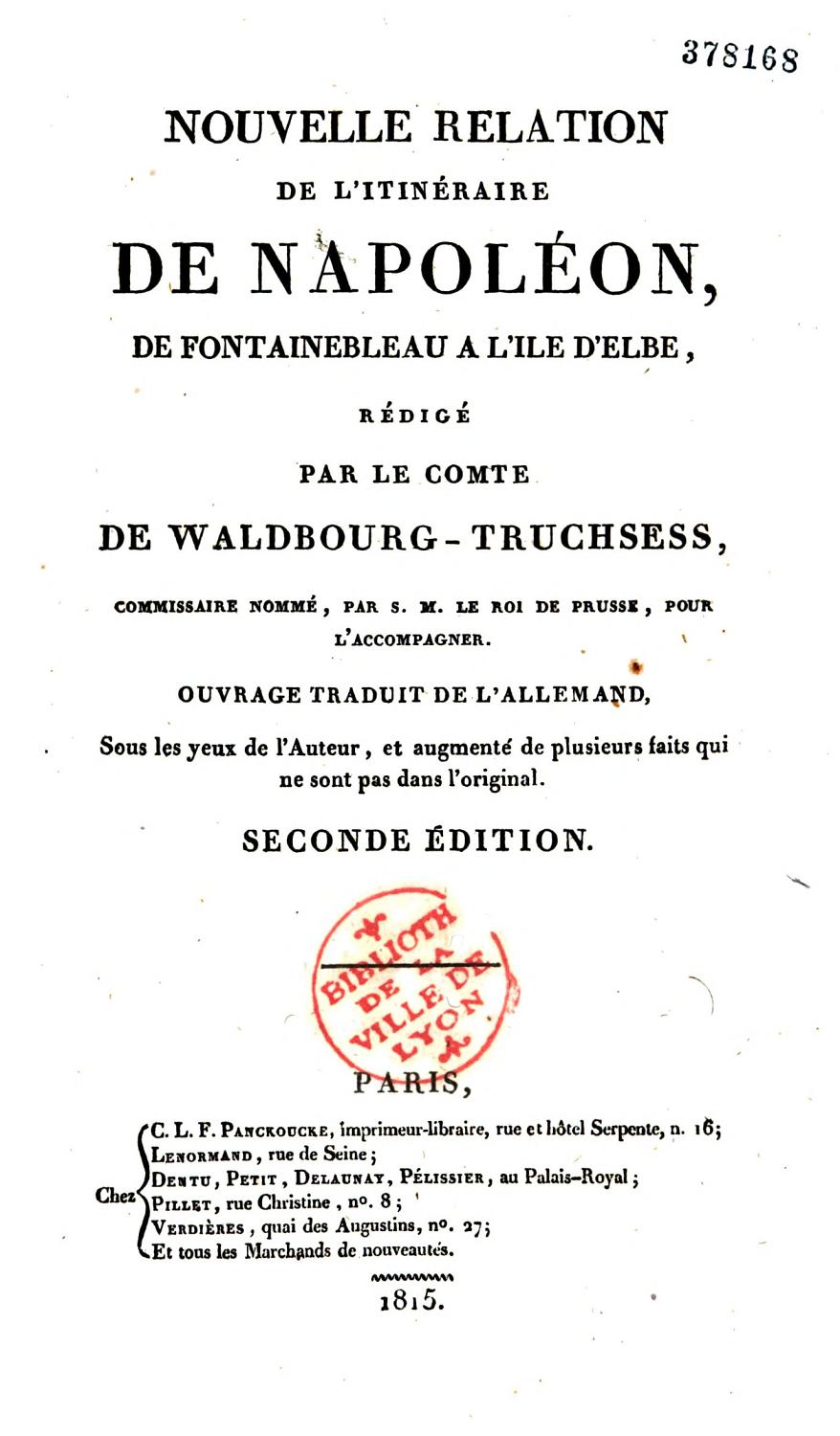 Couverture de Nouvelle relation de l&rsquo;itinéraire de Napoléon, de Fontainebleau à l&rsquo;Île d&rsquo;Elbe
