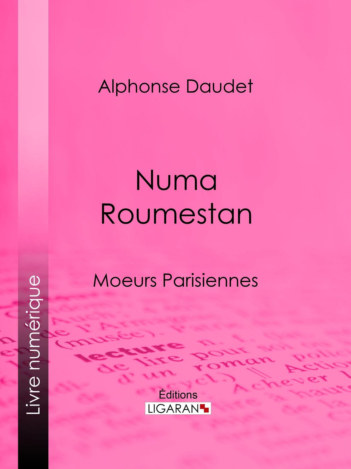 Couverture de Numa Roumestan: Moeurs Parisiennes