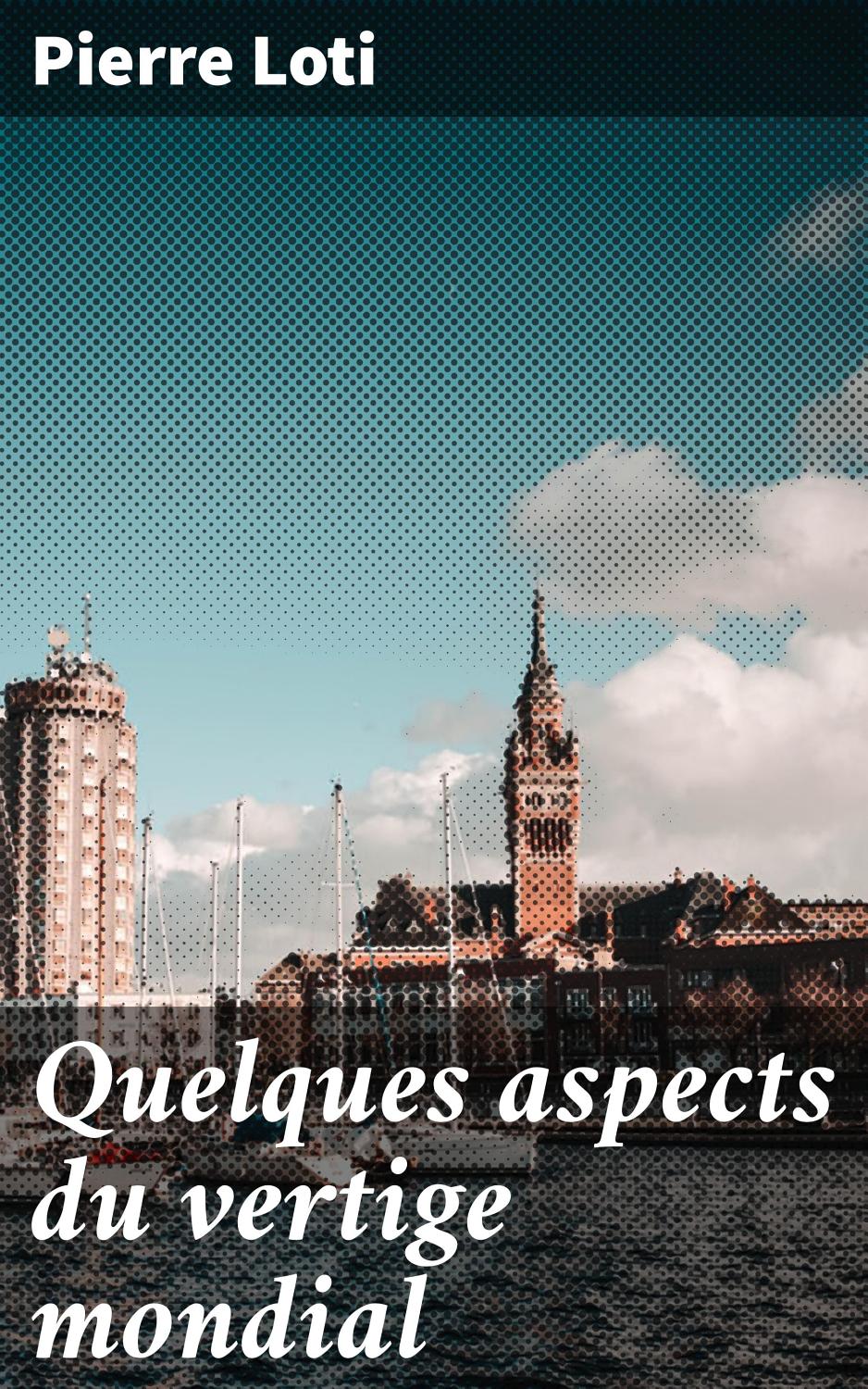 Couverture de Quelques aspects du vertige mondial