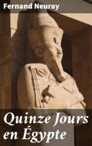Couverture de Quinze Jours en Égypte
