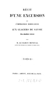 Couverture de Récit d&rsquo;une excursion de l&rsquo;impératrice Marie-Louise aux glaciers de Savoie en juillet 1814