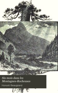 Couverture de Six mois dans les Montagnes-Rocheuses