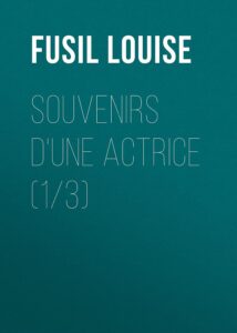 Couverture de Souvenirs d&rsquo;une actrice (1/3)