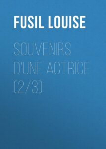 Couverture de Souvenirs d&rsquo;une actrice (2/3)