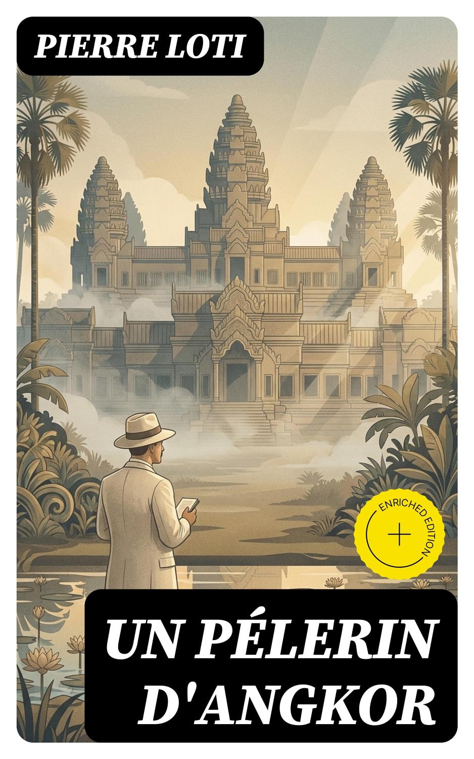 Couverture de Un Pélerin d&rsquo;Angkor