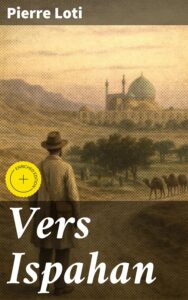 Couverture de Vers Ispahan
