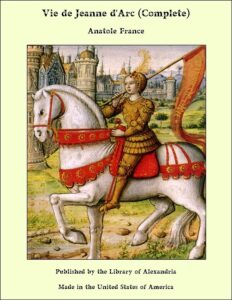 Couverture de Vie de Jeanne d&rsquo;Arc. Vol. 1 de 2