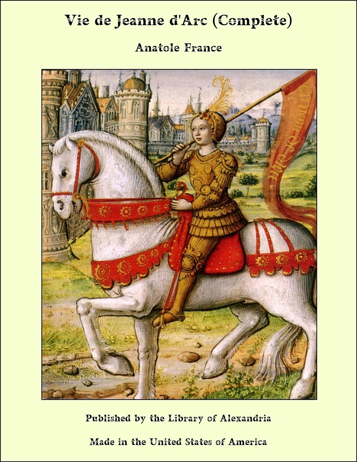 Couverture de Vie de Jeanne d&rsquo;Arc. Vol. 1 de 2