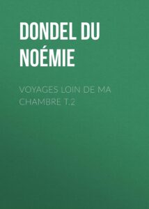 Couverture de Voyages loin de ma chambre t.2