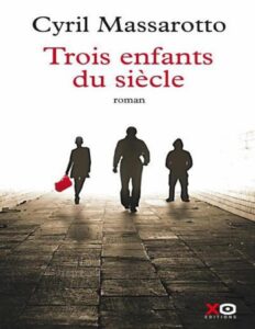 2014 Trois Enfants Du Siecle