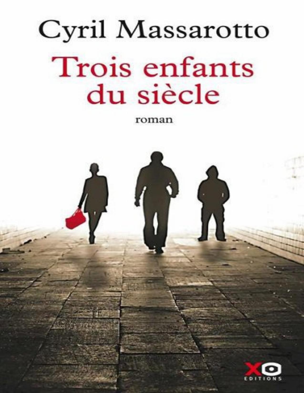 2014 Trois Enfants Du Siecle