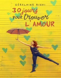 30 Jours Pour Trouver LAmour Une Romance Feel Good French