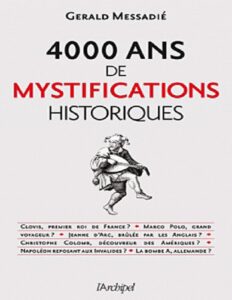 4 000 ans de mystifications historiques by Gerald Messadie, book cover