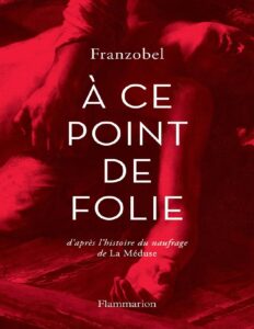 A ce point de folie by Franzobel, book cover