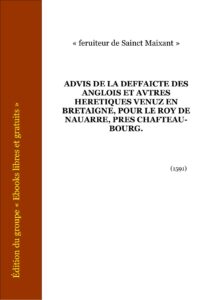 ADVIS DE LA DEFFAICTE DES ANGLOIS ET AVTRES HERETIQUES VENUZ