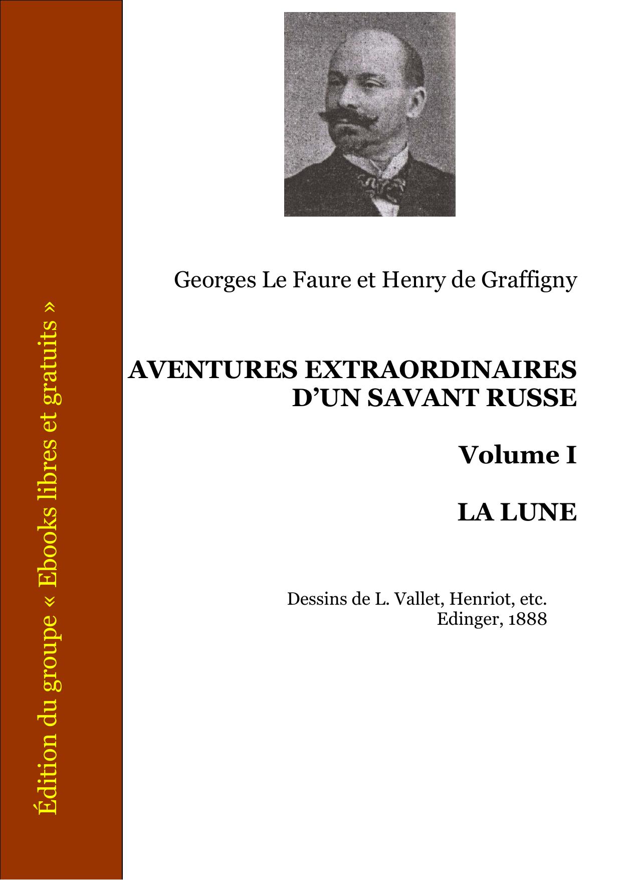 AVENTURES EXTRAORDINAIRES DUN SAVANT RUSSE VOLUME I LA