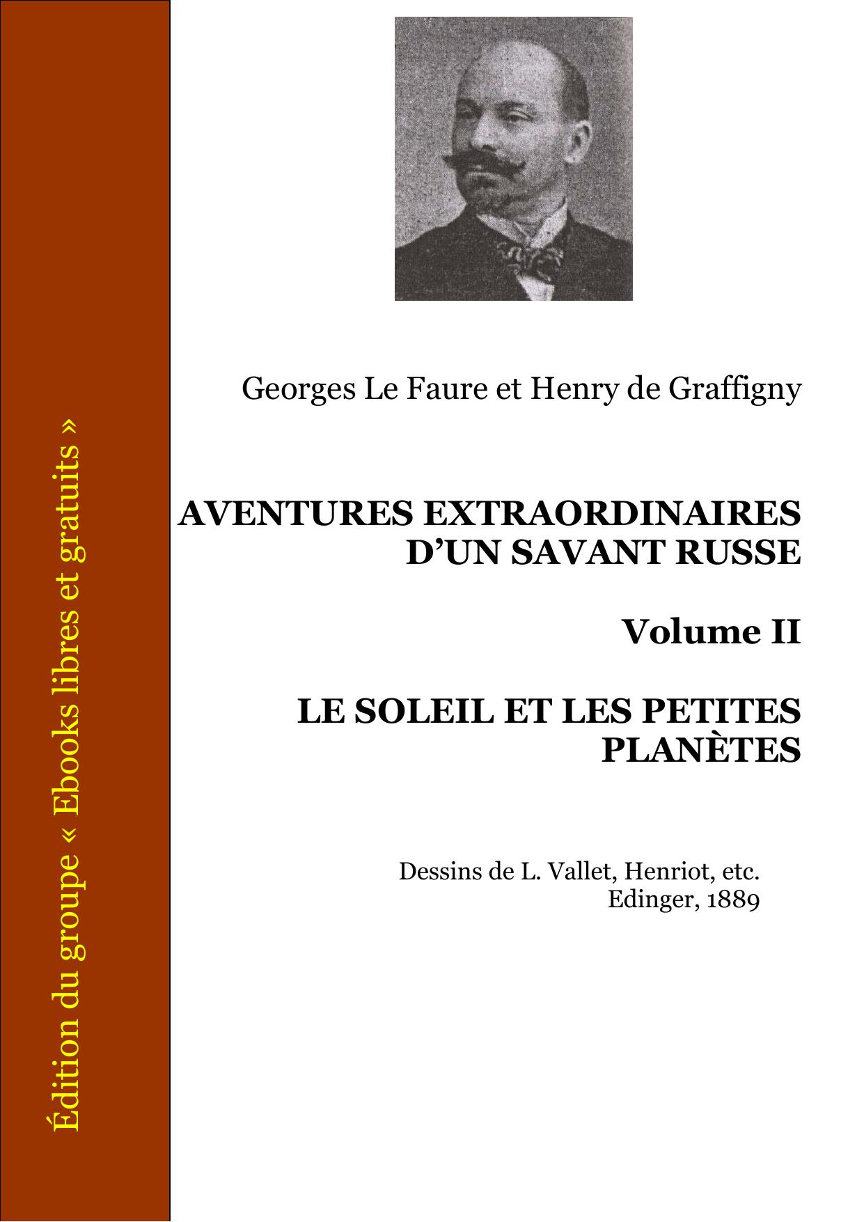 AVENTURES EXTRAORDINAIRES DUN SAVANT RUSSE Volume II LE