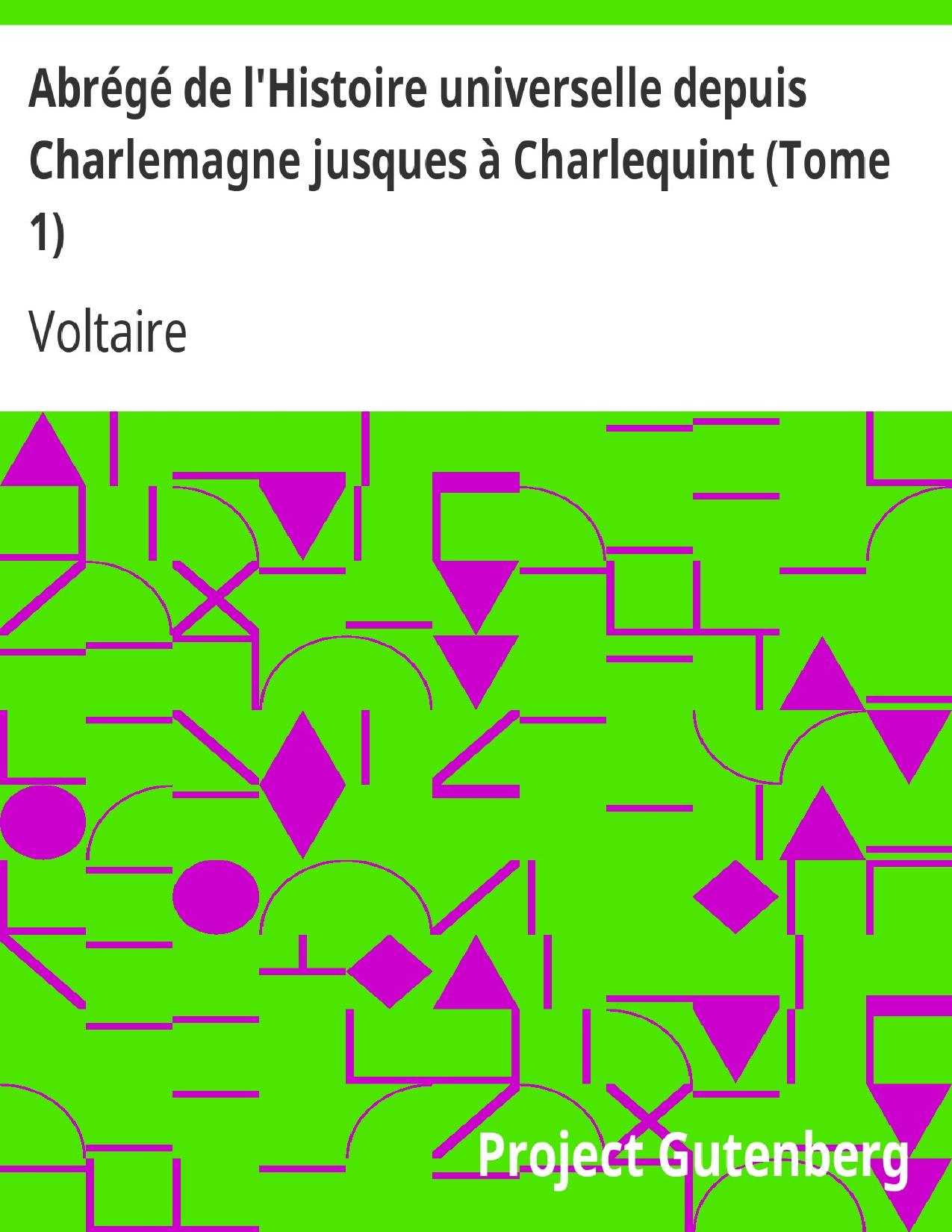Abrege De LHistoire Universelle Depuis Charlemagne Jusques