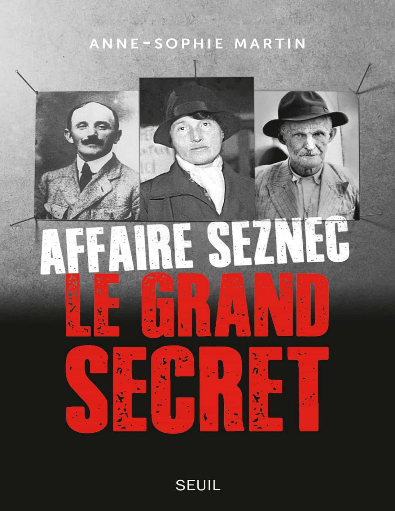 Affaire Seznec Le Grand Secret