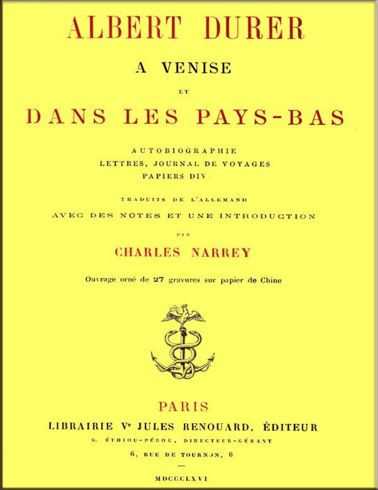 Albert Durer A Venise Et Dans Les Pays Bas Autobiographie