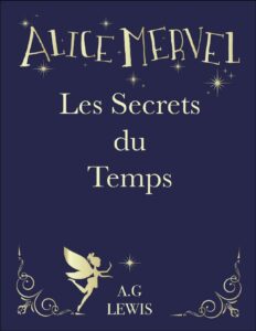 Alice Mervel Les Secrets Du Temps French Edition