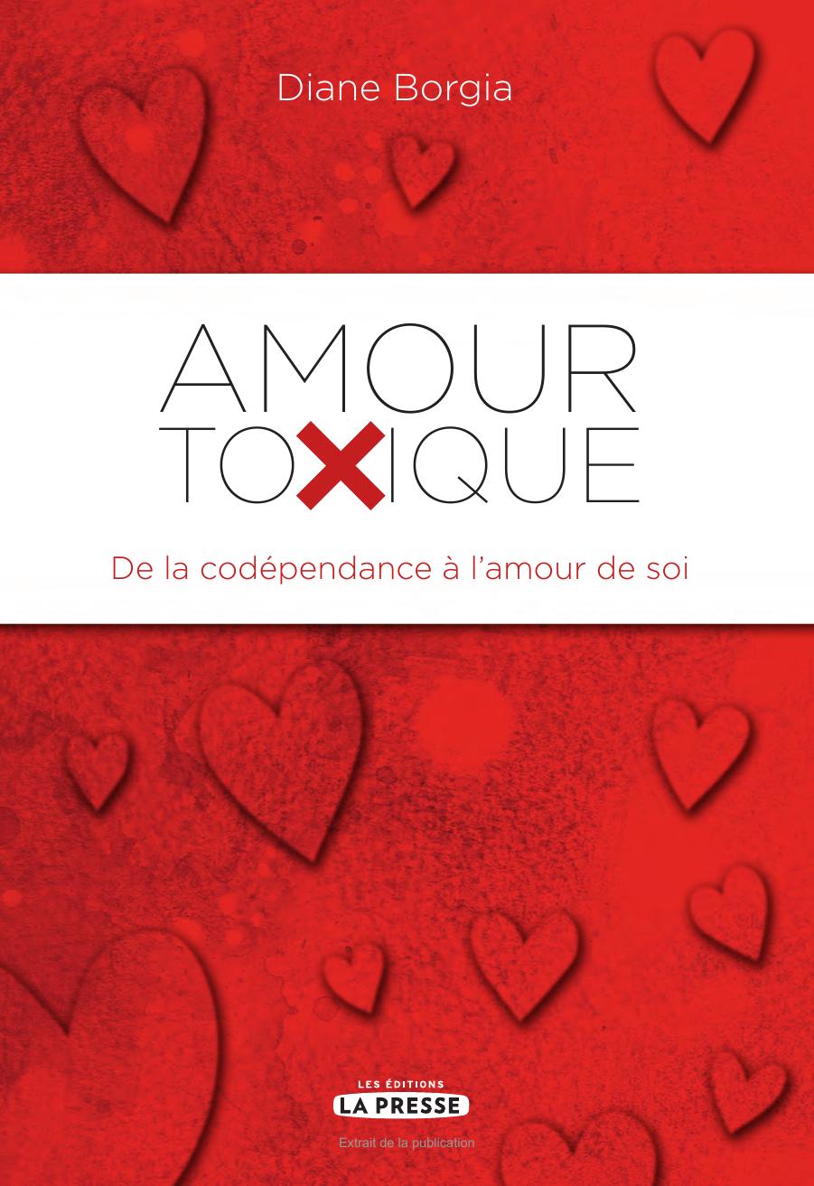 Amour Toxique – De La Codependance A Lamour De Soi