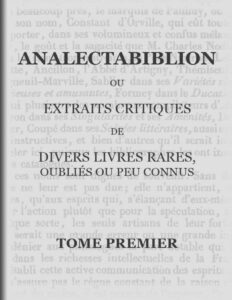 Analectabiblion Tome 1 Of 2 Ou Extraits Critiques De Di