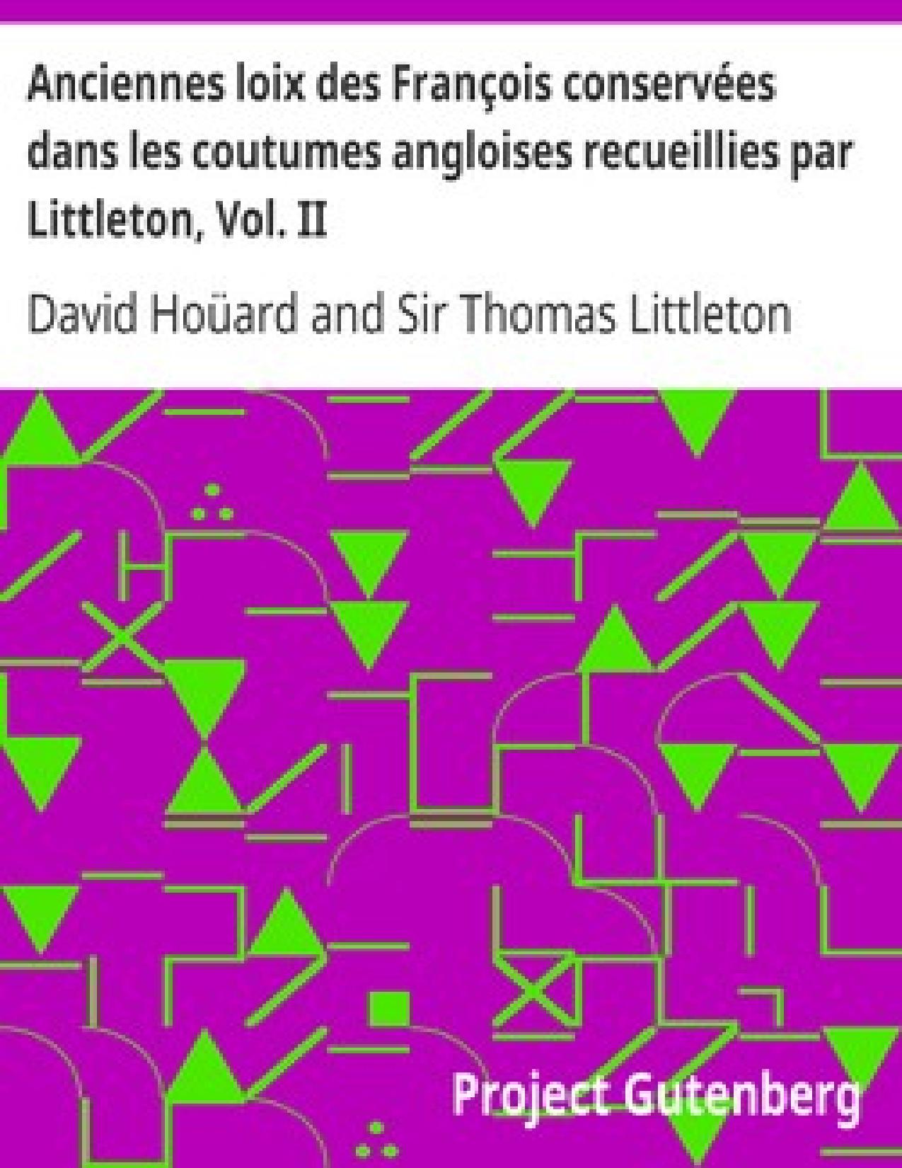Anciennes Loix Des Francois Conservees Dans Les Coutumes Ang